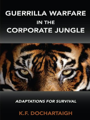 cover image of Guerrilla Warfare in the Corporate Jungle